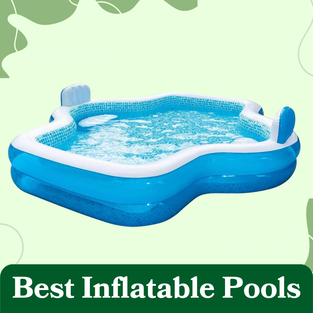 best inflatable pools